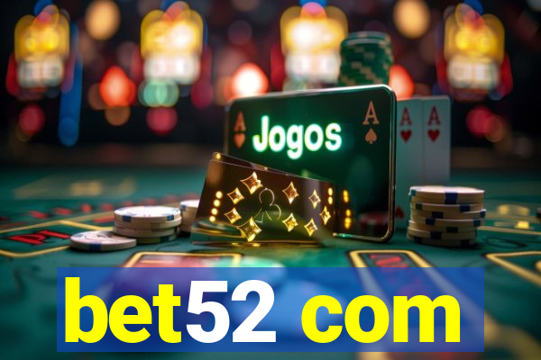 bet52 com